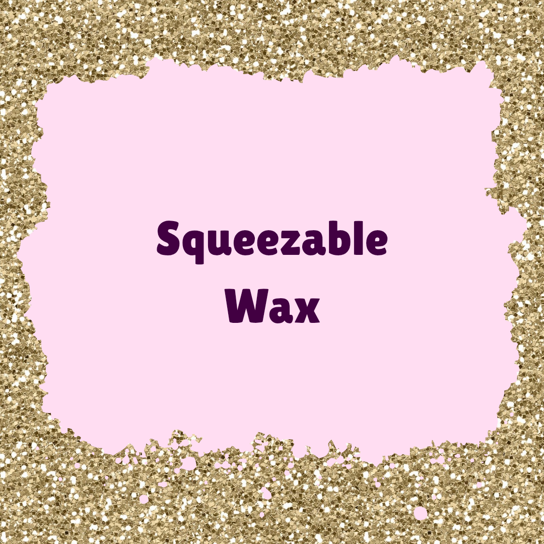 Squeezable Wax