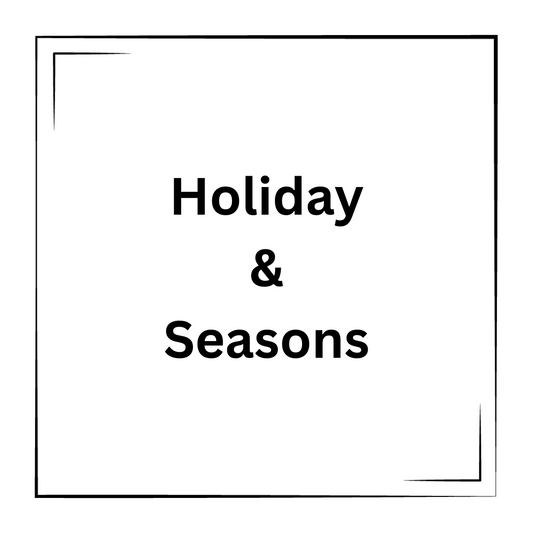 Holiday/Seasons
